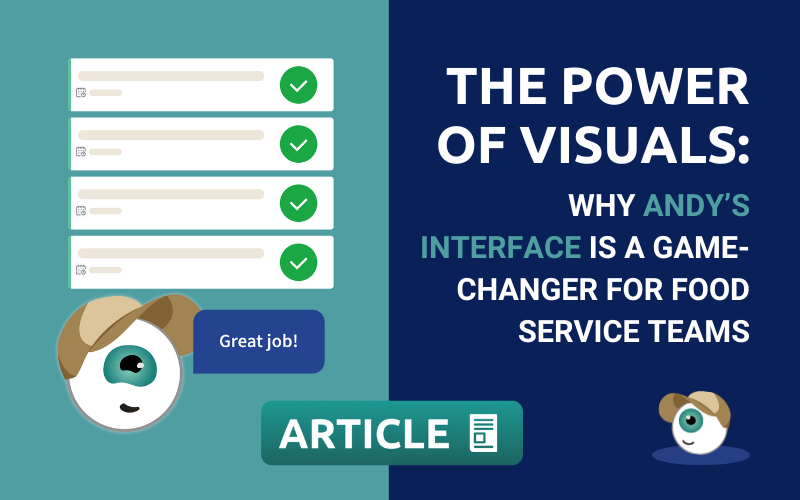 Why Andy's Interface is a game changer for food service teams