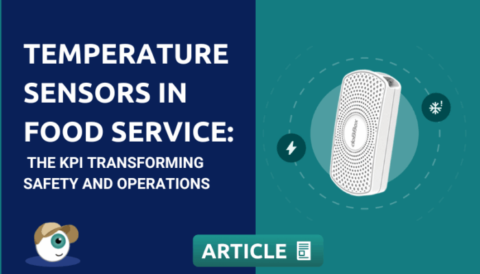 Temperature Sensors in Food Service: the KPI transforming safety and operations