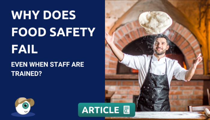 Why Does Food Safety Fail Even When Staff Are Trained?