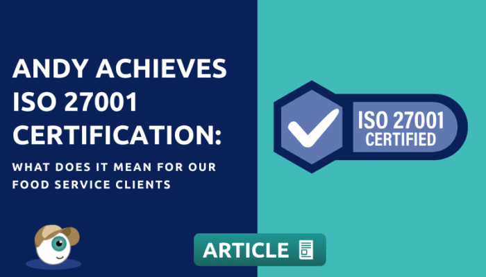 Andy achieves ISO 27001 certification: what it means for our clients